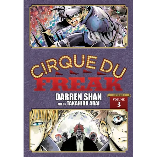 Cirque Du Freak: The Manga, Vol. 3: Omnibus Edition Volume 3