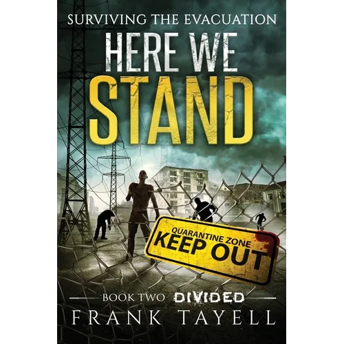 Here We Stand 2: Divided: Surviving The Evacuation