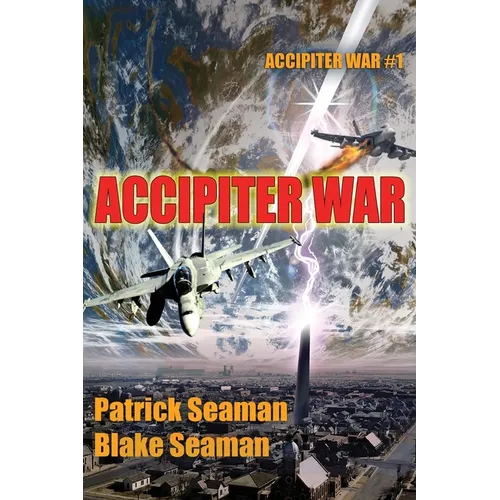 Accipiter War: Fort Brazos: Book One