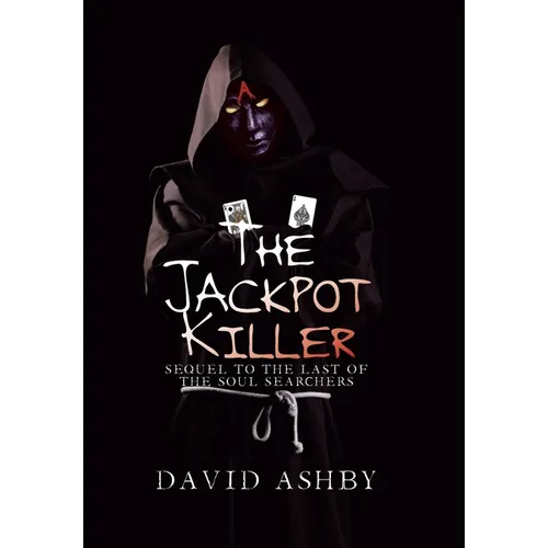 The Jackpot Killer: Sequel to The Last of the Soul Searchers