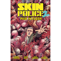 Skin Police Vol. 2: Paid in Flesh