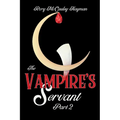 The Vampire's Servant Part 2
