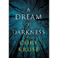 A Dream of Darkness