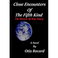 Close Encounters Of The Fifth Kind: The return of Roy Neary
