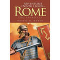 Adventures of the Ninth Legion of Rome: Book I: The Sacrifice