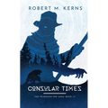 Consular Times: An Epic Shifter Fantasy Adventure