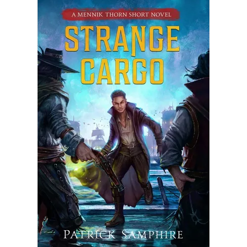 Strange Cargo: An Epic Fantasy Mystery
