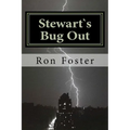 Stewart`s Bug Out: Prepper Novelettes