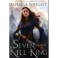 Seven Ways to Kill a King