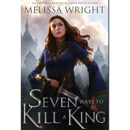 Seven Ways to Kill a King