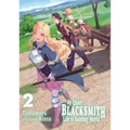 My Quiet Blacksmith Life in Another World: Volume 2 (Light Novel)