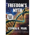 Freedom's Myth (dyslexia-formatted edition)