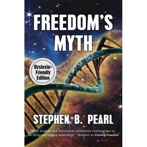 Freedom's Myth (dyslexia-formatted edition)