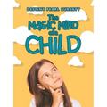 The Magic Mind of a Child