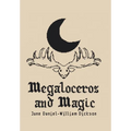 Megaloceros and Magic