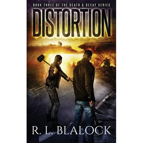 Distortion: A Zombie Apocalypse Novel