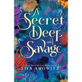 A Secret Deep and Savage: Book 2 of the Lost Garden Series