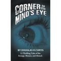 Corner of the Mind's Eye