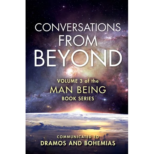 Man Being Volume 3: Conversations from Beyond