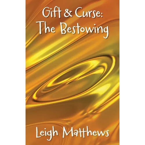 Gift & Curse: The Bestowing