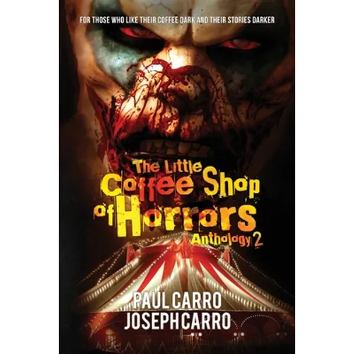 The Little Coffee Shop of Horrors Anthology 2