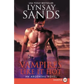 Vampires Like It Hot: An Argeneau Novel