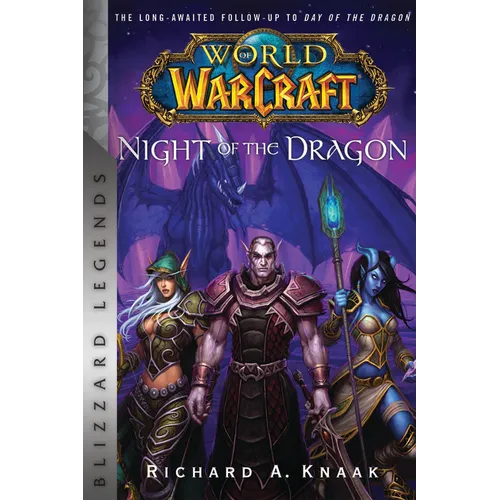 World of Warcraft: Night of the Dragon: Blizzard Legends