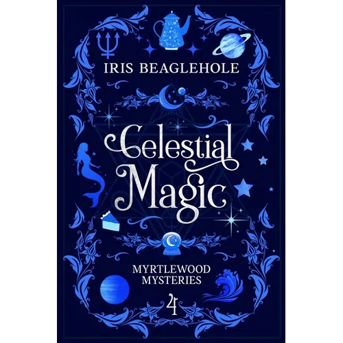 Celestial Magic: Myrtlewood Mysteries Book 4