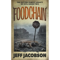 Foodchain: A Dark Comedy Novel
