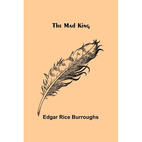 The Mad King