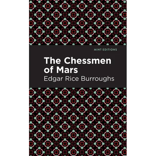The Chessmen of Mars