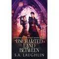 Uncharted Land Between