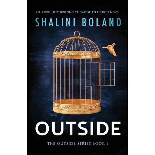 Outside: An absolutely gripping YA dystopian fiction novel