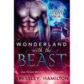 Wonderland with the Beast: A Steamy Paranormal Romance Spin on Beauty and the Beast