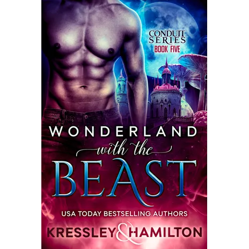 Wonderland with the Beast: A Steamy Paranormal Romance Spin on Beauty and the Beast