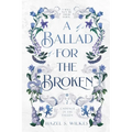 A Ballad for the Broken