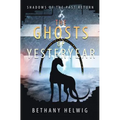The Ghosts of Yesteryear