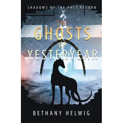 The Ghosts of Yesteryear