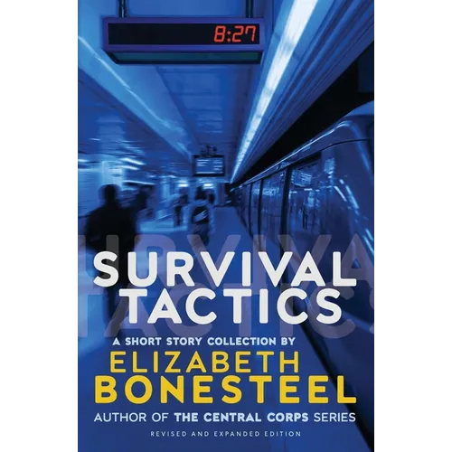 Survival Tactics: A Short Story Collection