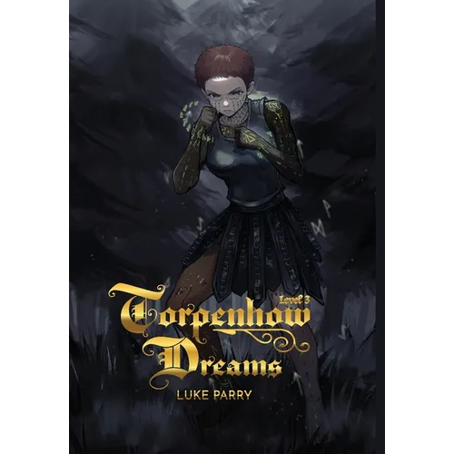 Torpenhow Dreams, Level 3: Is life a game, and are we but players?