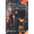 The Return of the Elves Collection: Books 5-7