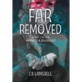 Far Removed