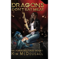 Dragons Don't Eat Meat