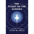 The Flight of the Aurora: An Augment Saga Novella