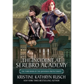 The Incident at Serebro Academy