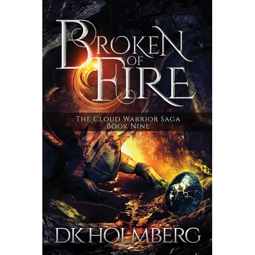 Broken of Fire