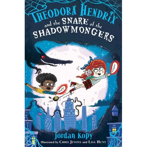 Theodora Hendrix and the Snare of the Shadowmongers