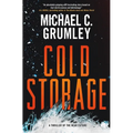Cold Storage: A Thriller of the Near Future