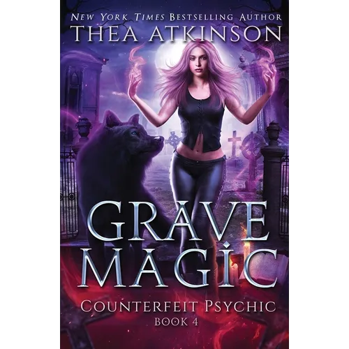 Grave Magic: wolf shifter urban fantasy