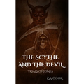 The Scythe and The Devil: Trials of Jones